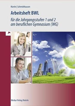 portada Arbeitsheft bwl für die Jahrgangsstufen 1 und 2 am Beruflichen Gymnasium (Wg): Baden-Württemberg (en Alemán)