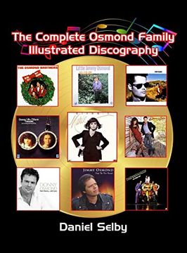 portada The Complete Osmond Family Illustrated Discography (Hardback) (in English)