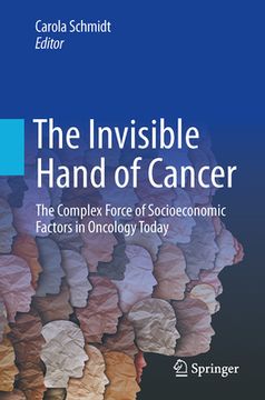 portada The Invisible Hand of Cancer: The Complex Force of Socioeconomic Factors in Oncology Today (en Inglés)