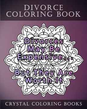 portada Divorce Coloring Book: 20 Divorce Quote Mandala Coloring Pages For Adults