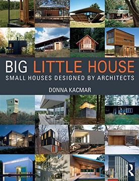 portada BIG little house: Small Houses Designed by Architects
