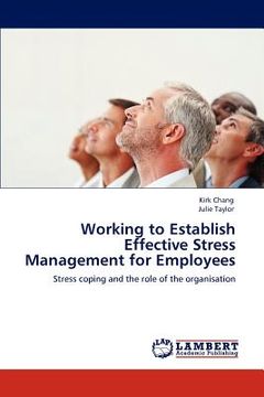 portada working to establish effective stress management for employees (en Inglés)