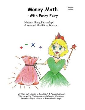 portada Money Math Matematikang Pananalapi Pilipino Trade Version: -With Funky Fairy -kasama si Marikit na Diwata