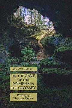 portada On the Cave of the Nymphs in the Odyssey: Esoteric Classics (in English)