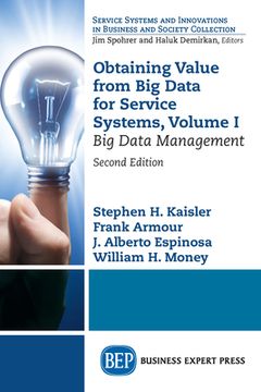 portada Obtaining Value from Big Data for Service Systems, Volume I: Big Data Management (in English)