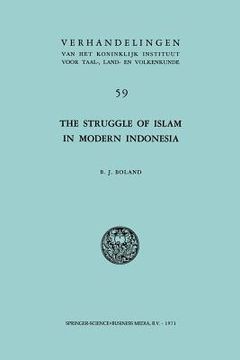portada The Struggle of Islam in Modern Indonesia (in English)