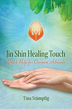 portada Jin Shin Healing Touch: Quick Help for Common Ailments (en Inglés)