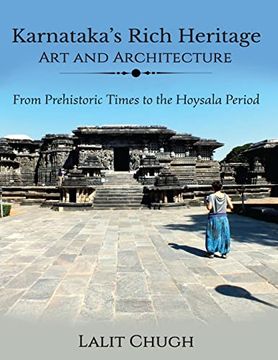 portada Karnataka's Rich Heritage: Art and Architecture: From Prehistoric Times to the Hoysala Period (Paperback) (en Inglés)