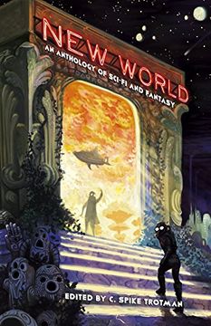 portada New World: An Anthology of Sci-Fi and Fantasy (en Inglés)