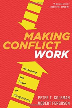 portada Making Conflict Work. Harnessing The Power Of Disagreement
