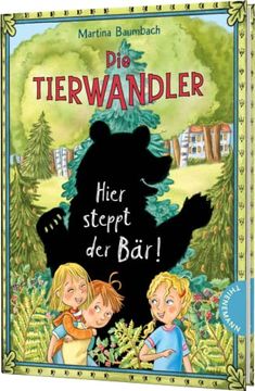 portada Die Tierwandler 7: Hier Steppt der Bär! Magische Abenteuergeschichte ab 8 Jahren (7) (en Alemán)