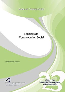 portada Técnicas de Comunicación Social (Manuales Universitarios de Teleformación: Grado en Trabajo Social)