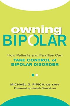 portada Owning Bipolar: How Patients and Families can Take Control of Bipolar Disorder (in English)
