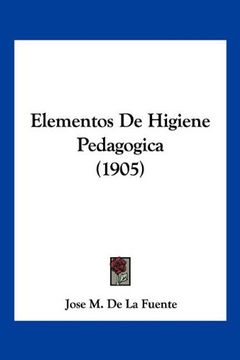 portada Elementos de Higiene Pedagogica (1905)