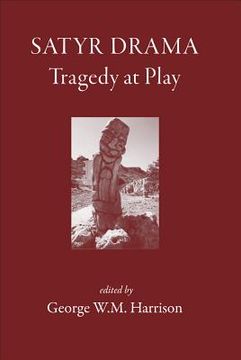 Satyr Drama: Tragedy at Play