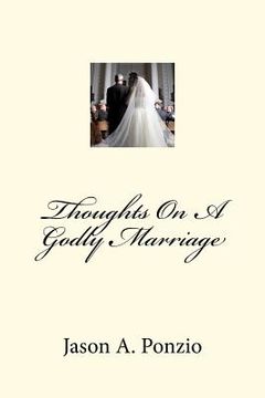 portada thoughts on a godly marriage (en Inglés)