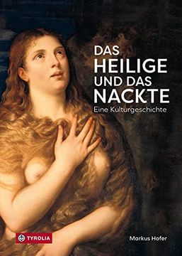portada Das Heilige und das Nackte: Eine Kulturgeschichte (in German)