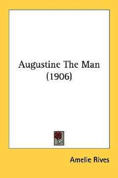 portada augustine the man (1906) (en Inglés)