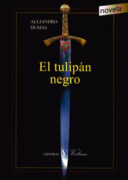 Libro El Tulipán Negro De Alejandro Dumas - Buscalibre