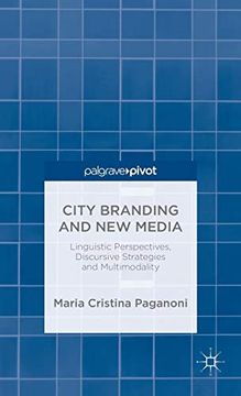 portada City Branding and new Media: Linguistic Perspectives, Discursive Strategies and Multimodality (en Inglés)