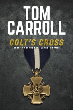 portada Colt's Cross: Book 2 of the Colt Garrett Series (in English)
