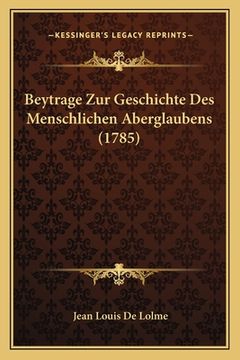 portada Beytrage Zur Geschichte Des Menschlichen Aberglaubens (1785) (en Alemán)