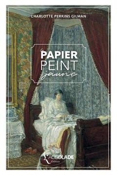 portada Le Papier peint jaune: bilingue anglais/français (+ lecture audio intégrée) (in French)