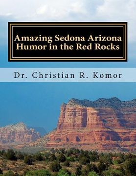 portada amazing sedona - arizona humor in the red rocks