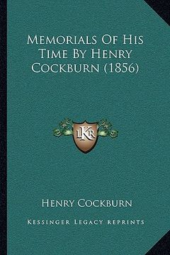 portada memorials of his time by henry cockburn (1856)