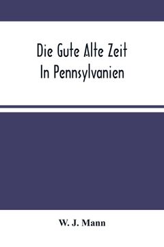 portada Die Gute Alte Zeit In Pennsylvanien (en Inglés)