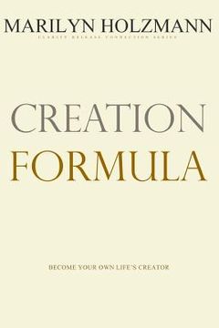 portada Creation Formula: Clarity, Release and Connection (in English)