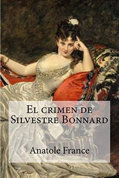 portada El Crimen de Silvestre Bonnard (in Spanish)