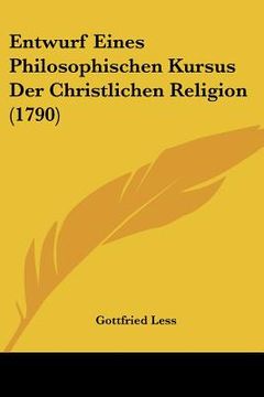portada Entwurf Eines Philosophischen Kursus Der Christlichen Religion (1790) (in German)