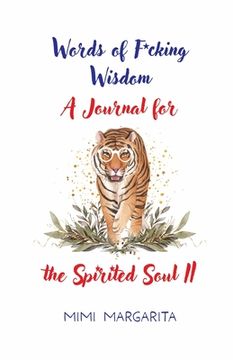 portada Words of F*cking Wisdom A Journal for the Spirited Soul II (en Inglés)