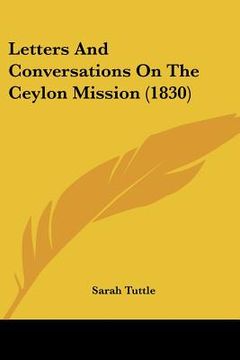 portada letters and conversations on the ceylon mission (1830) (en Inglés)