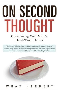 portada On Second Thought: Outsmarting Your Mind's Hard-Wired Habits 