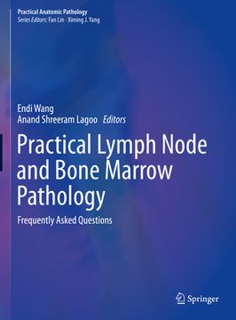 portada Practical Lymph Node and Bone Marrow Pathology: Frequently Asked Questions (en Inglés)