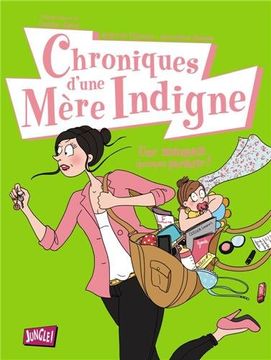 portada Chroniques D'une Mère Indigne, Tome 1: Une Maman (Presque) Parfaite! (Humour)