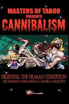 portada masters of taboo: cannibalism, digesting the human condition (en Inglés)