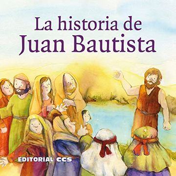 portada La Historia de Juan Bautista: Una Historia del Nuevo Testamento: 27 (Historias del Nuevo Testamento)