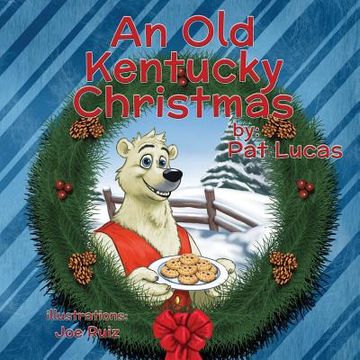 portada An Old Kentucky Christmas: Paul the Polar Bear (en Inglés)