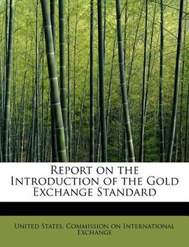 portada report on the introduction of the gold exchange standard