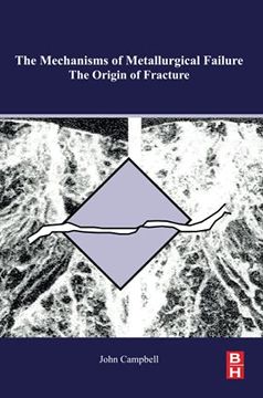 portada The Mechanisms of Metallurgical Failure: On the Origin of Fracture (en Inglés)