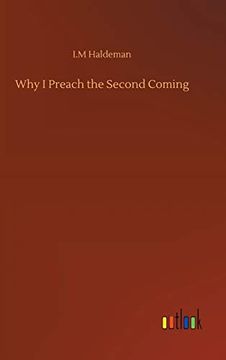 portada Why i Preach the Second Coming (en Inglés)