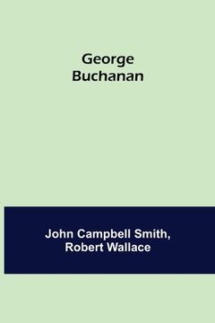 portada George Buchanan (en Inglés)