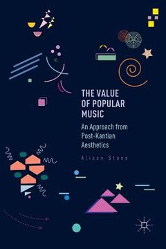 portada The Value of Popular Music: An Approach from Post-Kantian Aesthetics (en Inglés)