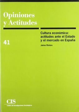 portada Cultura Económica: Actitudes Ante el Estado y el Mercado en España