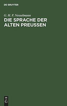 portada Die Sprache der Alten Preusen: An Ihren Ueberresten Erläutert (en Alemán)