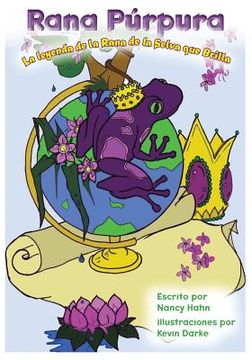 portada Rana Púrpura: La Leyenda de la Rana de la Selva Que Brilla
