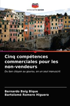 portada Cinq compétences commerciales pour les non-vendeurs (en Francés)